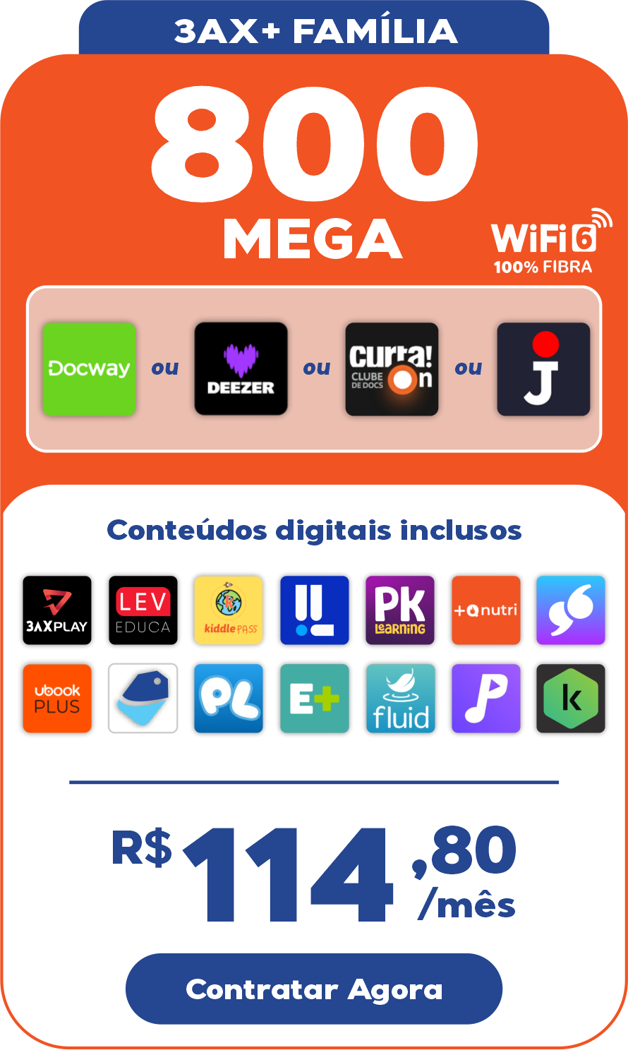 3AX+ Família 800 Mega